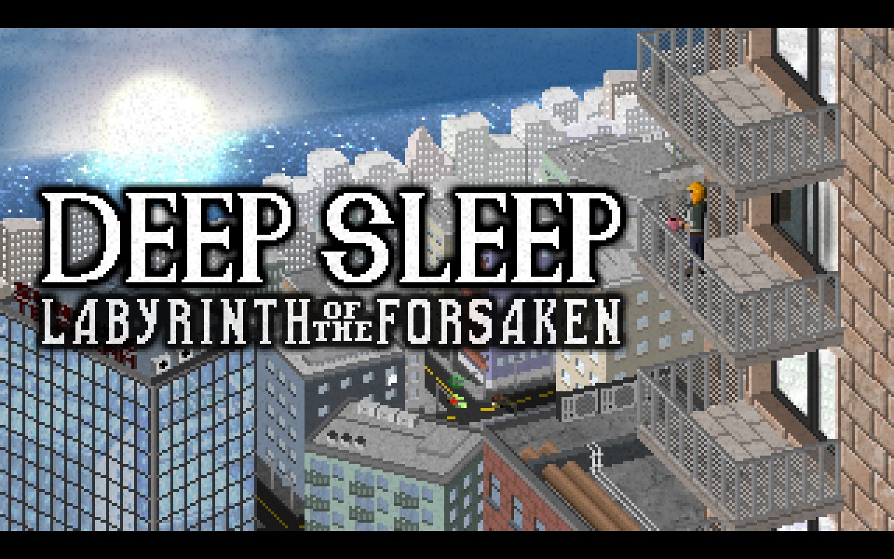 Deep Sleep: Labyrinth of the Forsaken