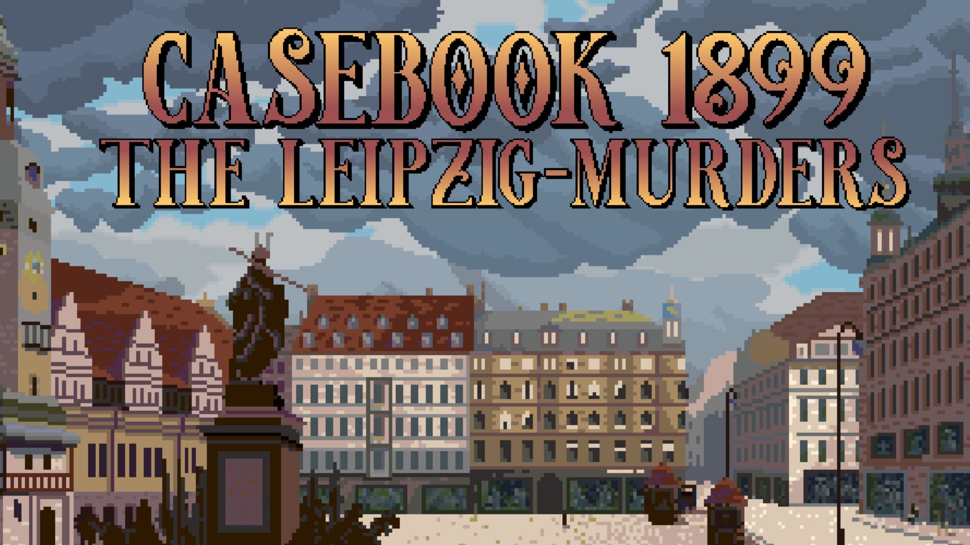 Casebook 1899: The Leipzig Murders